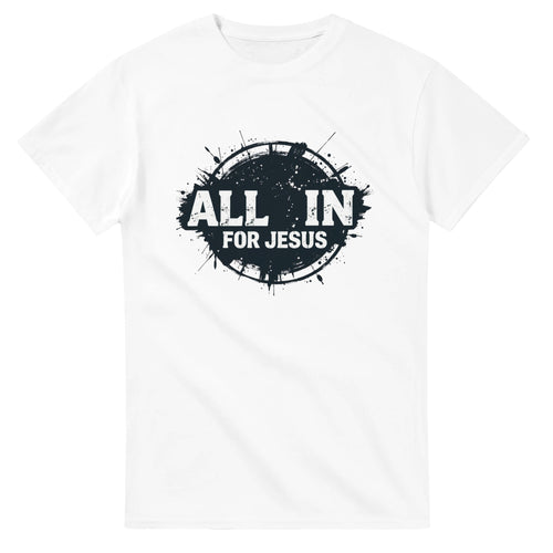 White t-shirt with 'All In For Jesus' text on a white background