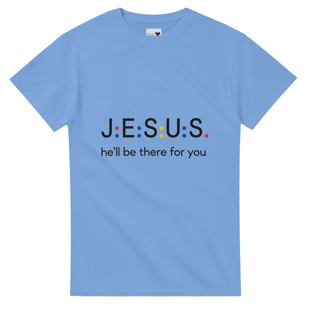 Light blue t-shirt with 'JESUS he'll be there for you' text on a white background