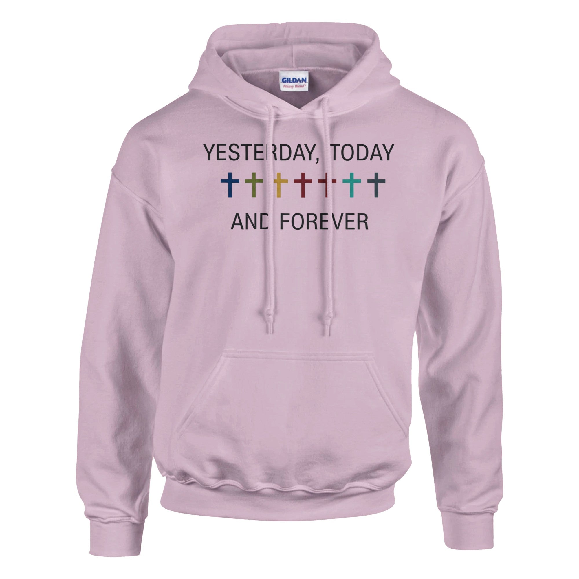 Christian Hoodie Yesterday Today Forever