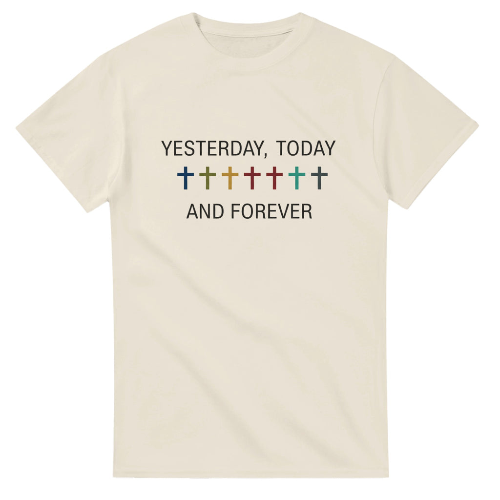 Beige t-shirt with 'Yesterday, Today and Forever' text design on a white background