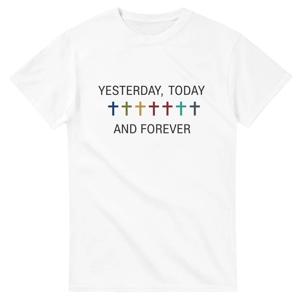 White t-shirt with 'Yesterday, Today and Forever' text and colorful crosses on a white background