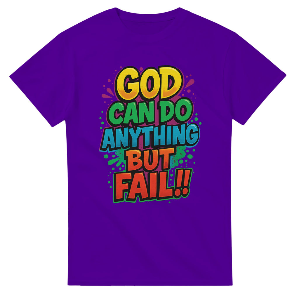 Purple t-shirt with colorful text 'GOD CAN DO ANYTHING BUT FAIL!!' on a white background
