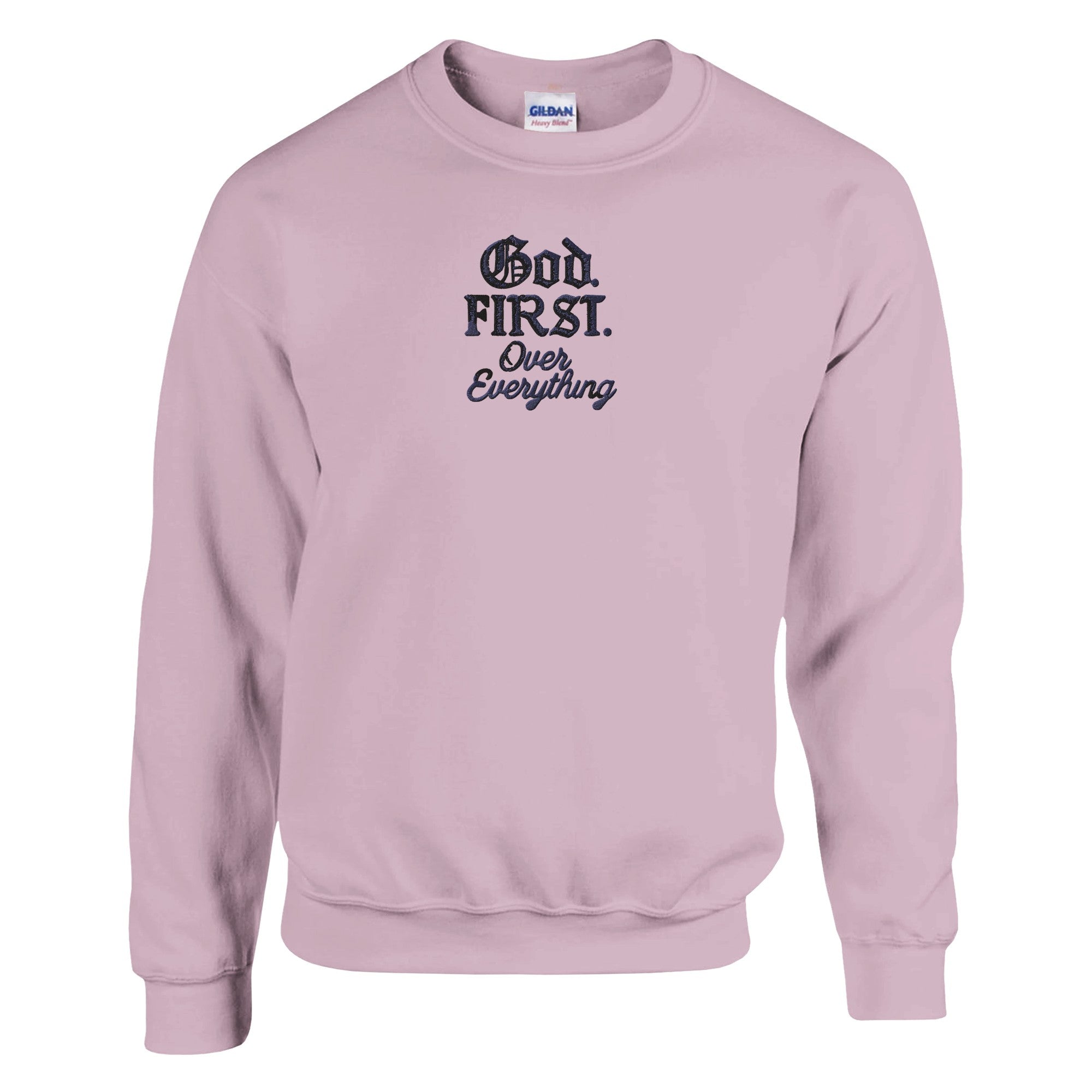 Pink sweatshirt with 'God First Over Everything' text on a white background