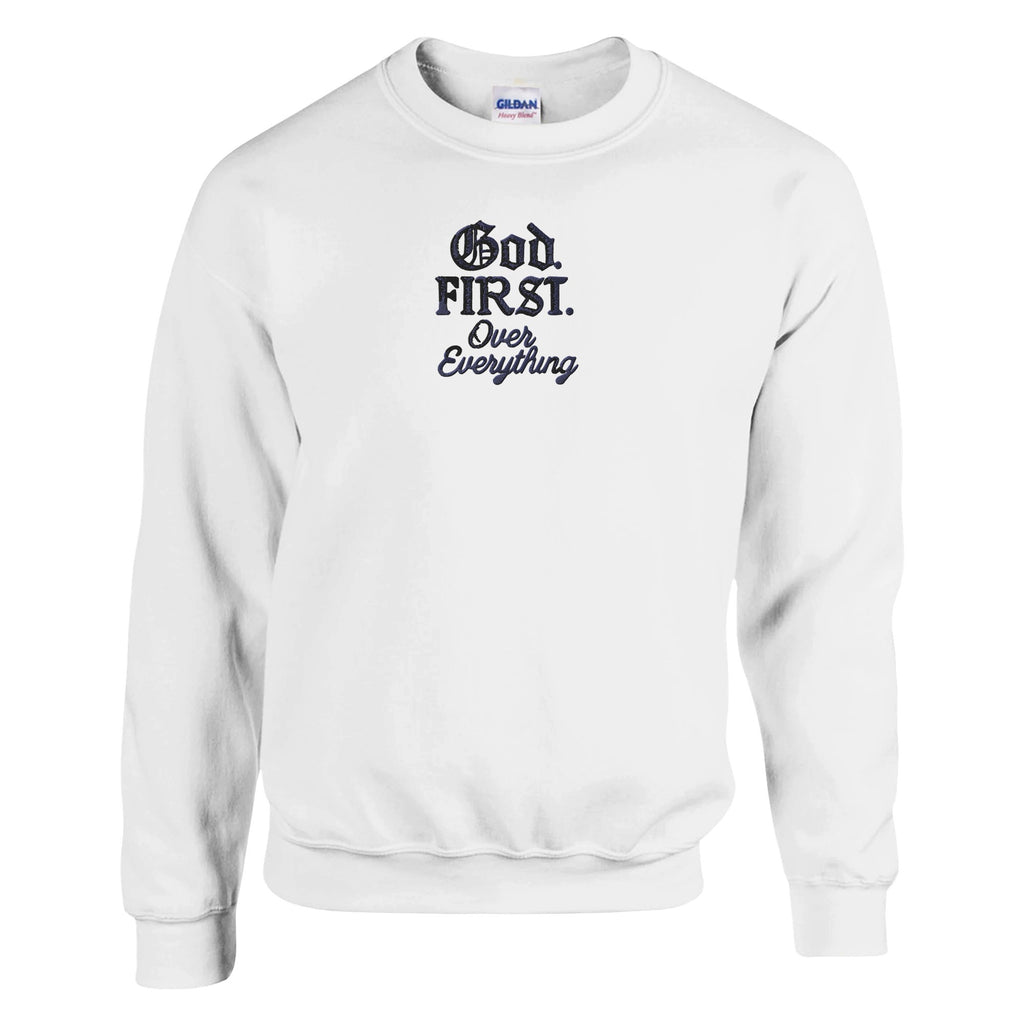 White sweatshirt with 'God First Over Everything' text on a white background