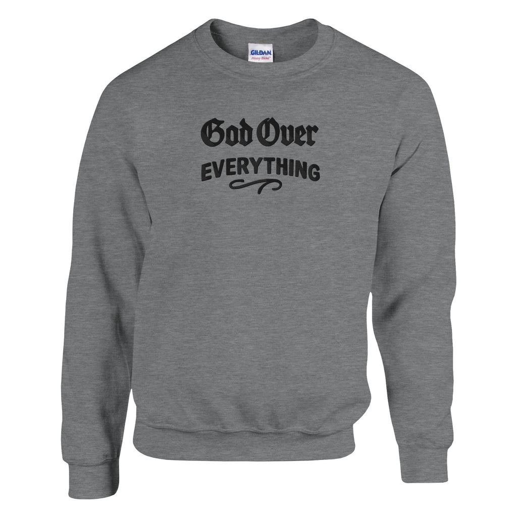 Gray sweatshirt with 'God Over Everything' text on a white background