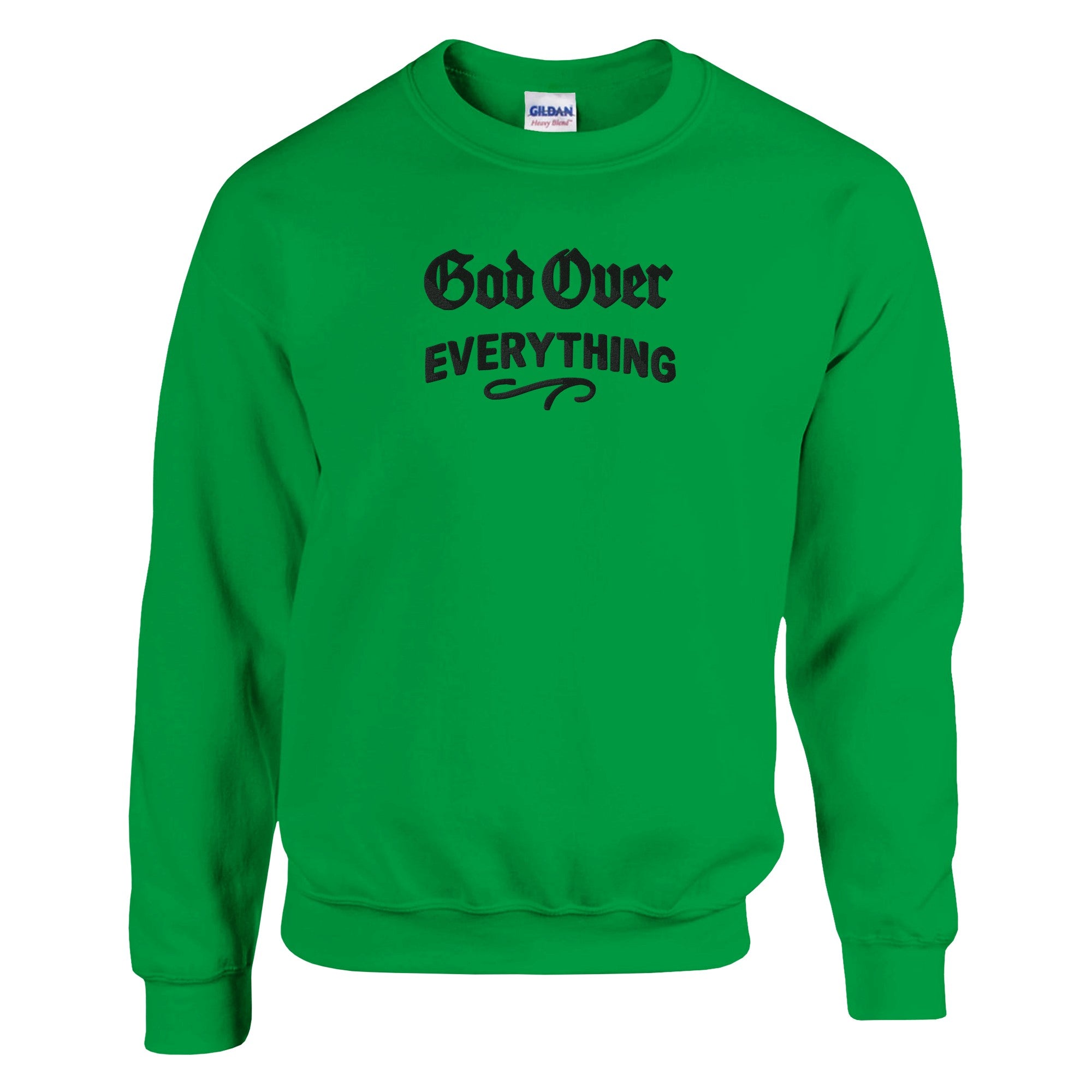 Green sweatshirt with 'God Over Everything' text on a white background