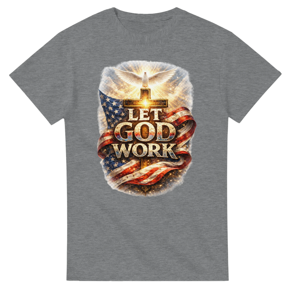 Gray t-shirt with 'Let God Work' graphic design featuring an American flag and cross.