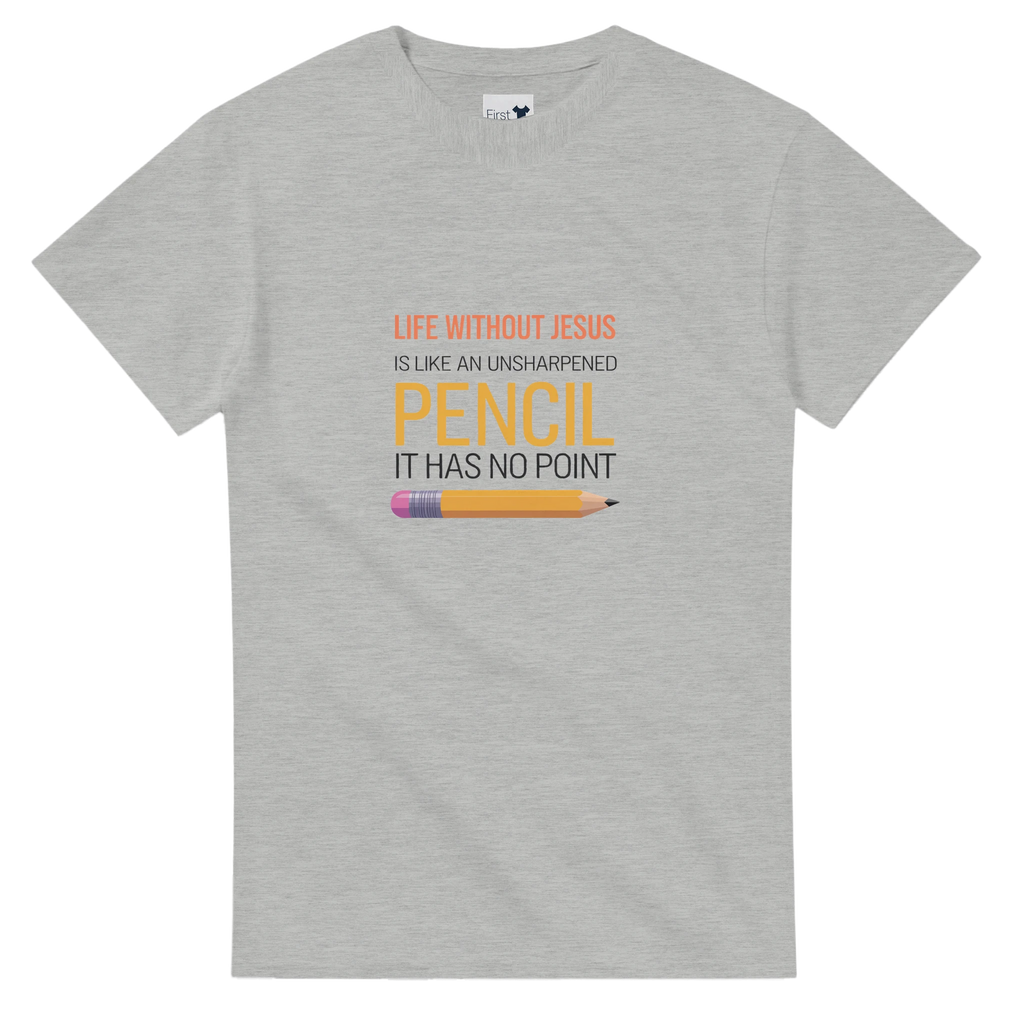 Gray t-shirt with a humorous quote about life without Jesus and an unsharpened pencil on a white background.
