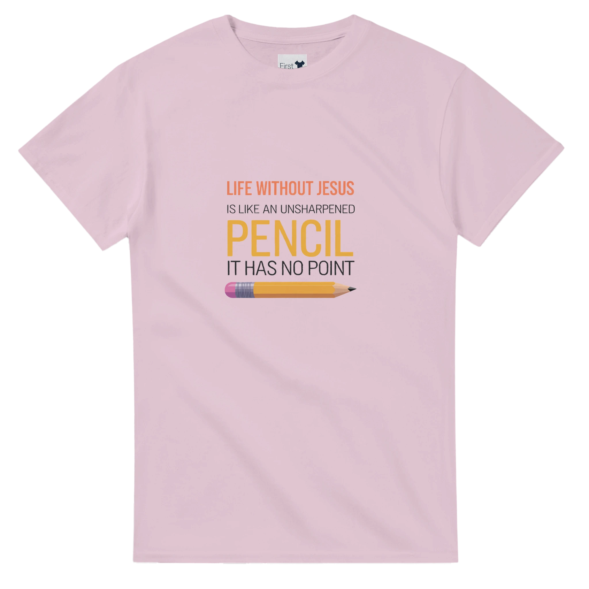 Pink t-shirt with a humorous quote about life without Jesus on a white background