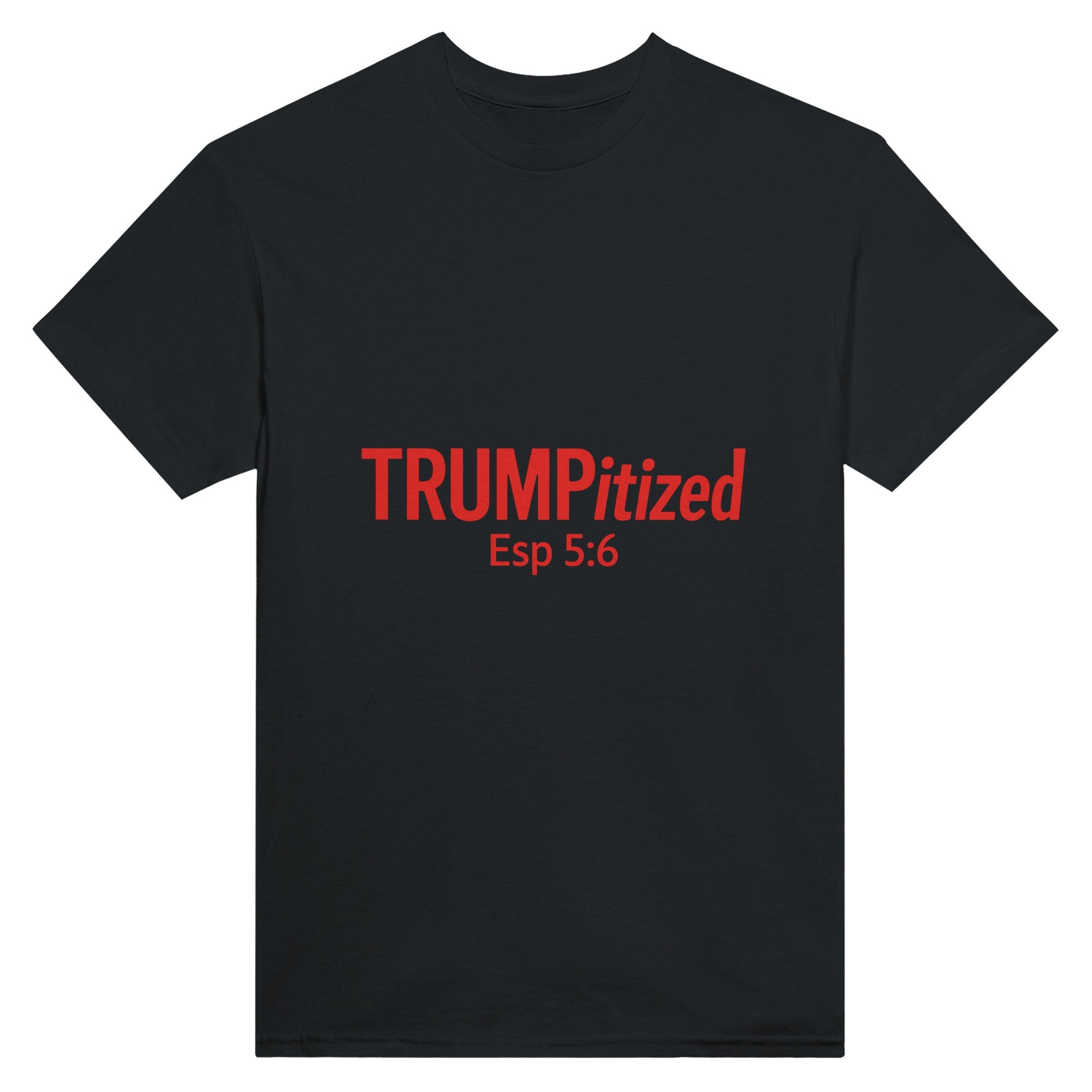 Black t-shirt with red text 'TRUMPitized Esp 5:6' on a white background