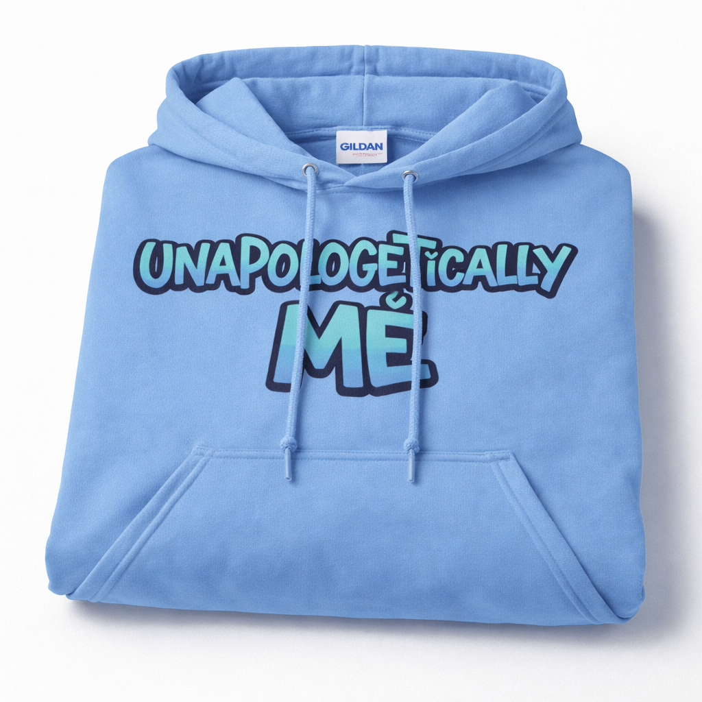 Light blue hoodie with 'UNAPOLOGETICALLY ME' text on a white background