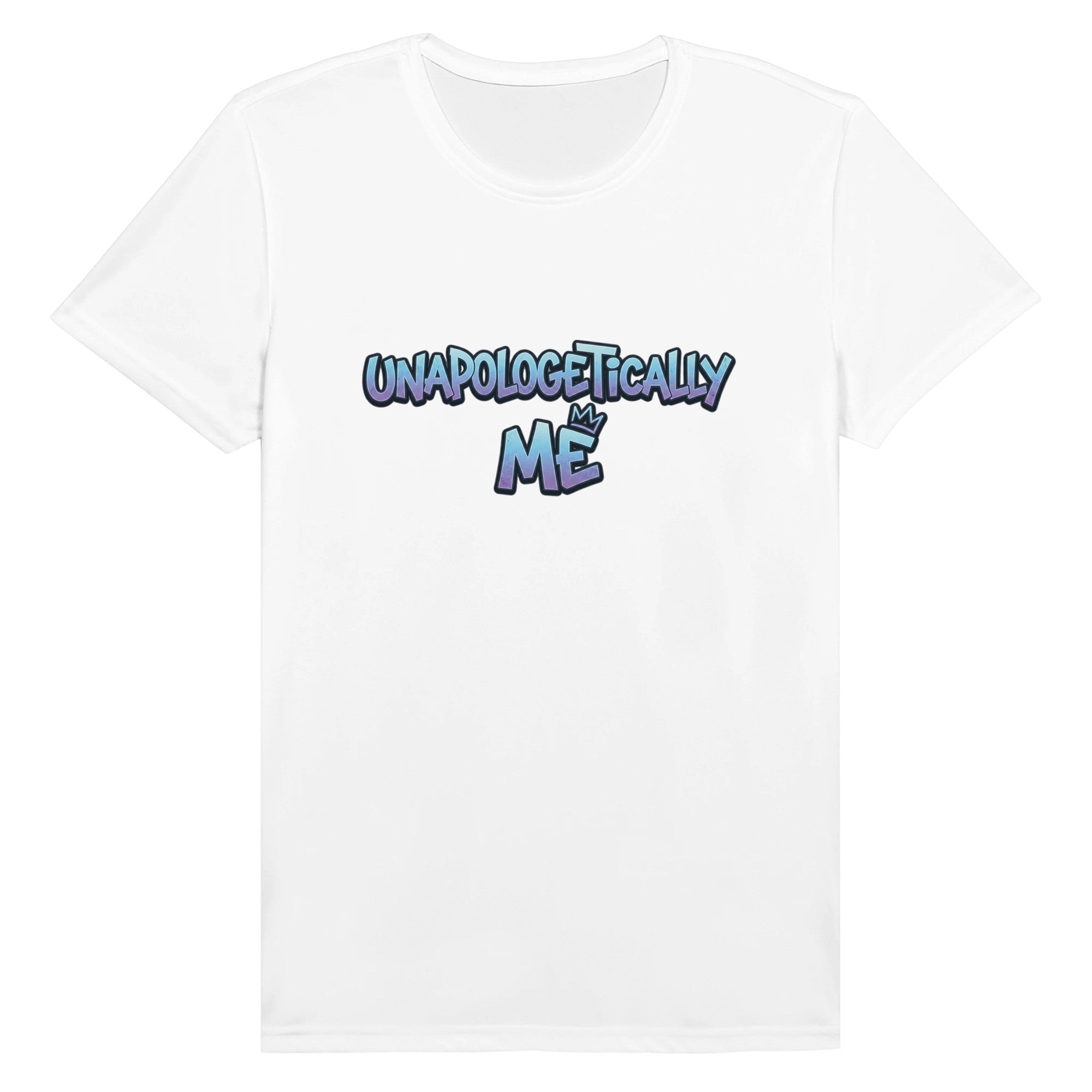White t-shirt with 'UNAPOLOGETICALLY ME' text design on a white background