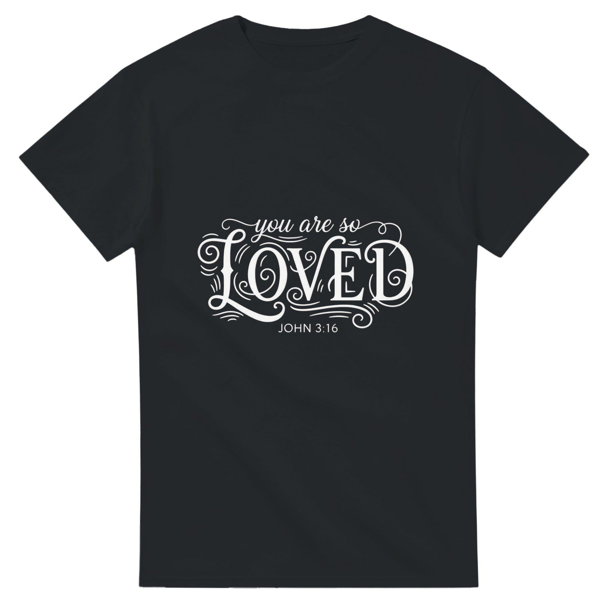Black t-shirt with 'you are so LOVED' text on a white background
